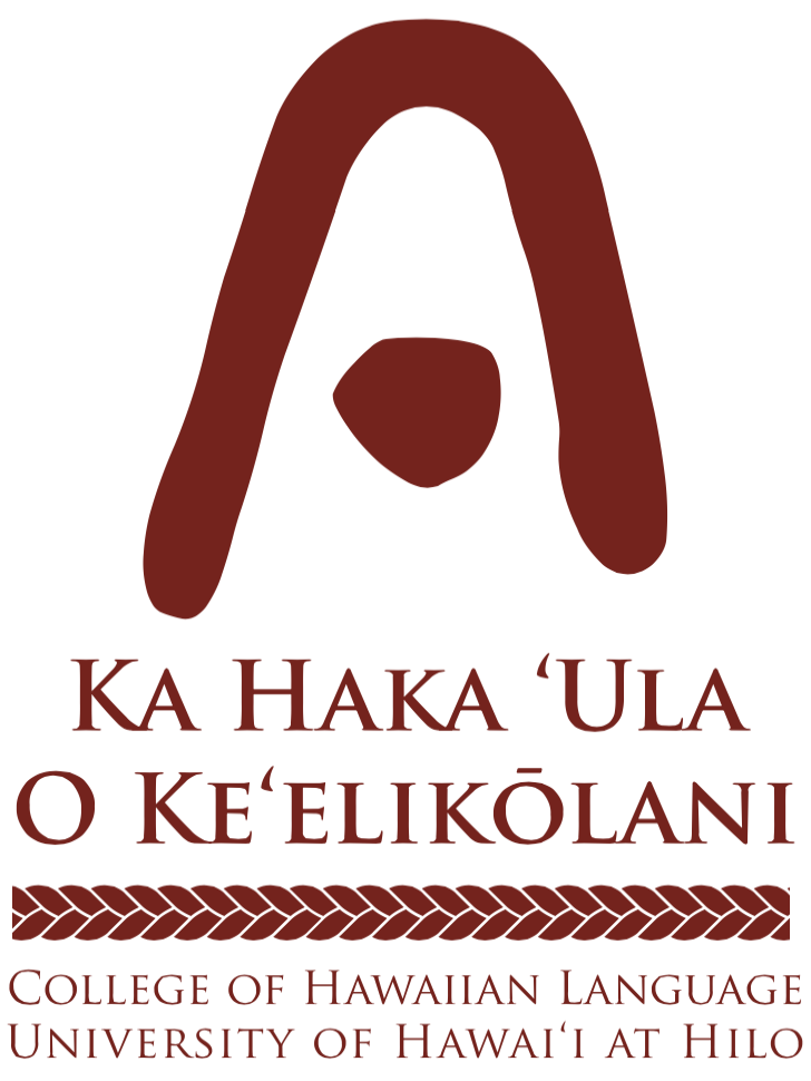 Ka Haka ʻUla o Keʻelikōlani College of Hawaiian Language University of Hawaiʻi at Hilo